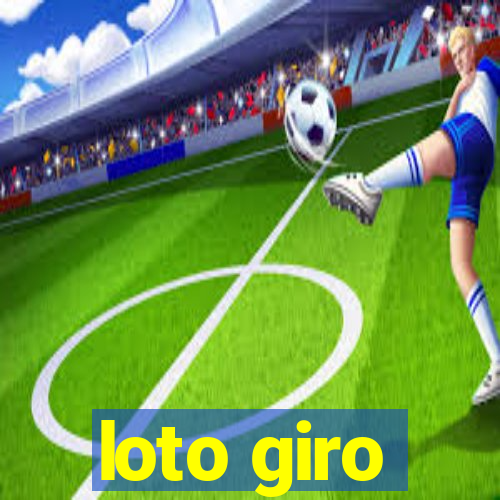 loto giro